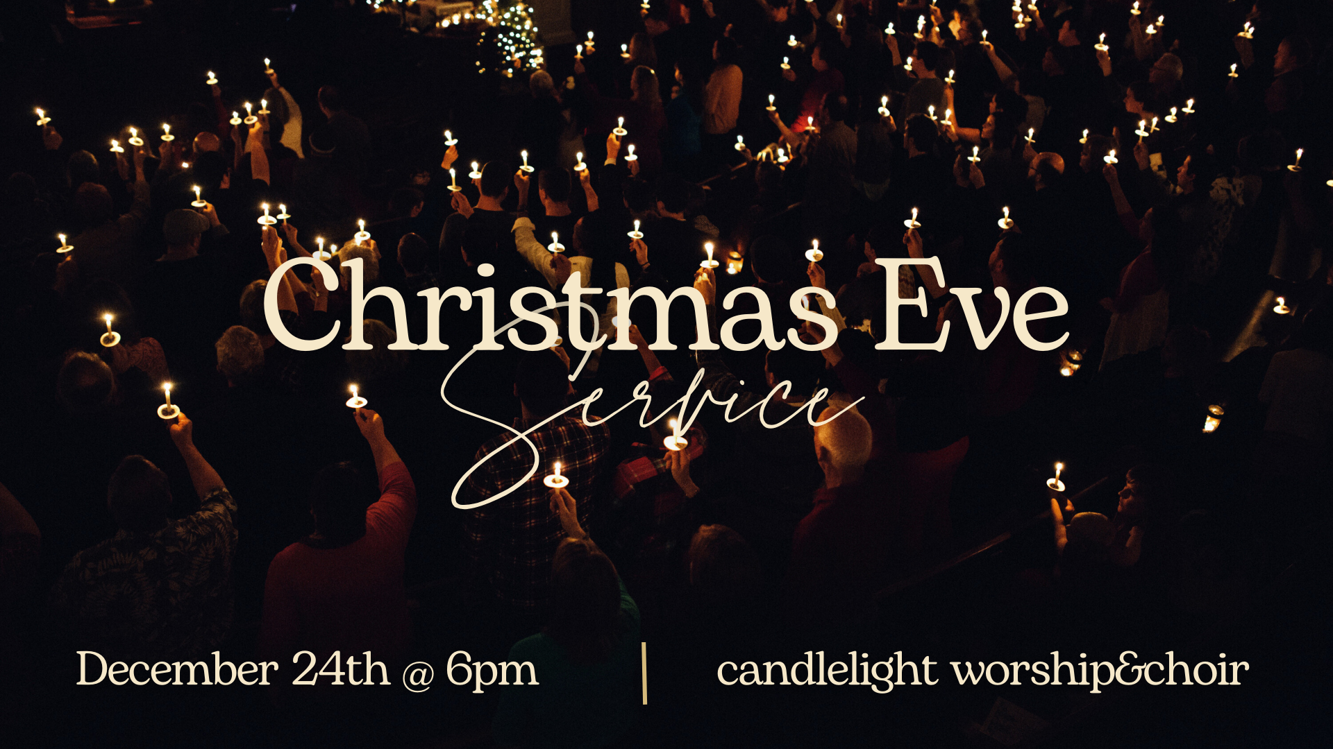 Christmas Eve Service 6pm